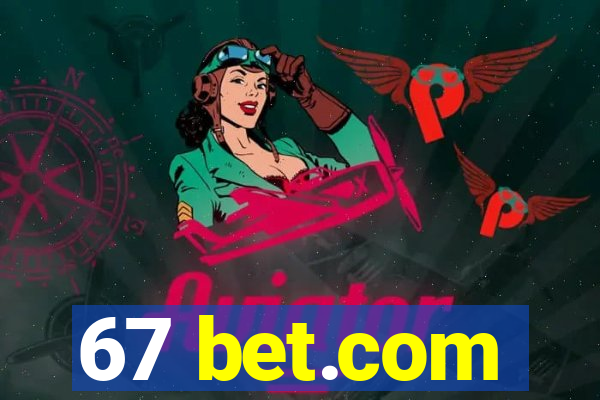 67 bet.com